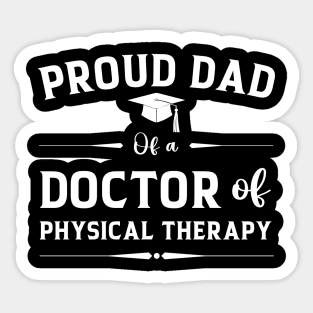 Proud Dad Of A Doctor Of Physical Therapy Father's Day Sticker